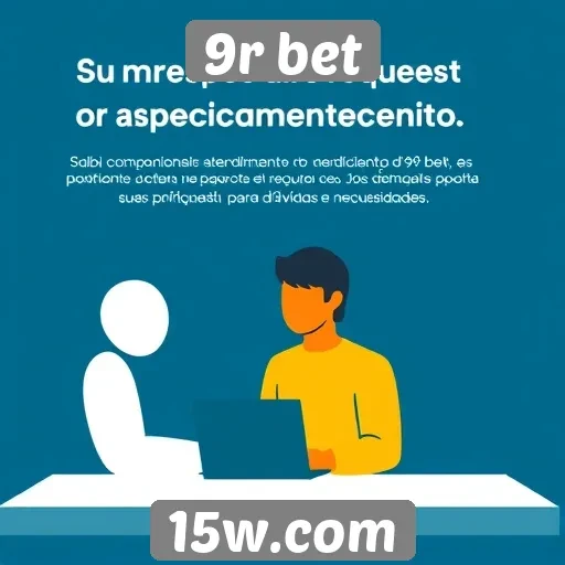 Atendimento ao cliente no 9r bet e suas respostas